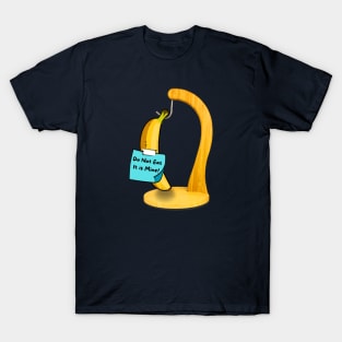 Banana - Do Not Eat, It is Mine! T-Shirt
